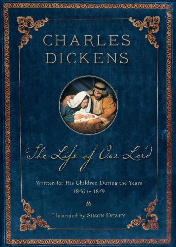 The Life of Our Lord: Illustrated 200th Anniversary Edition