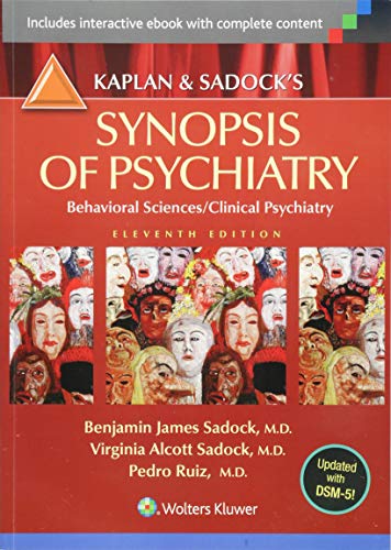 Kaplan and Sadock's Synopsis of Psychiatry: Behavioral Sciences/Clinical Psychiatry