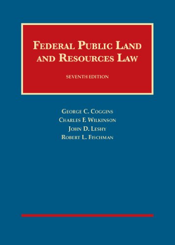 Federal Public Land and Resources Law (University Casebook Series)