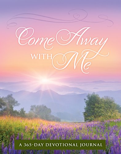 Come Away with Me: A 365 Devotional Journal (Signature Journals)