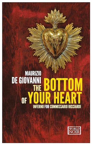 The Bottom of Your Heart: Inferno for Commissario Ricciardi