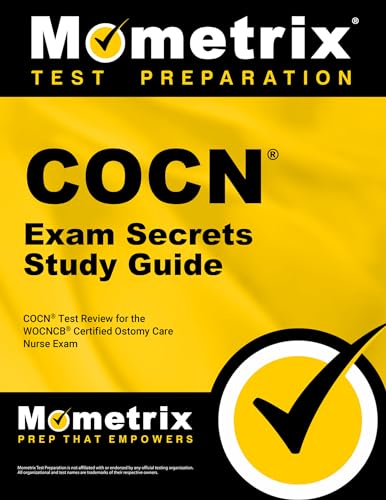 COCN Exam Secrets Study Guide: COCN Test Review for the WOCNCB Certified Ostomy Care Nurse Exam