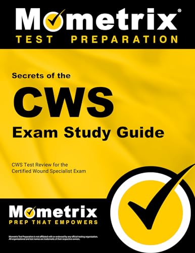 Secrets of the CWS Exam Study Guide: CWS Test Review for the Certified Wound Specialist Exam