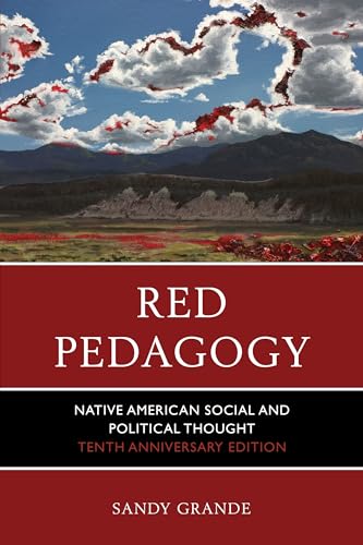 Red Pedagogy: Native American Social and Political Thought