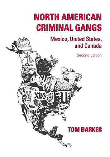 North American Criminal Gangs: Mexico, United States, and Canada