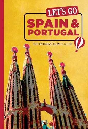 Let's Go Spain & Portugal: The Student Travel Guide (Let's Go: Spain, Portugal & Morocco)