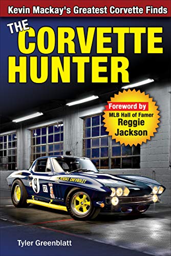 The Corvette Hunter: Kevin Mackay's Greatest Corvette Finds
