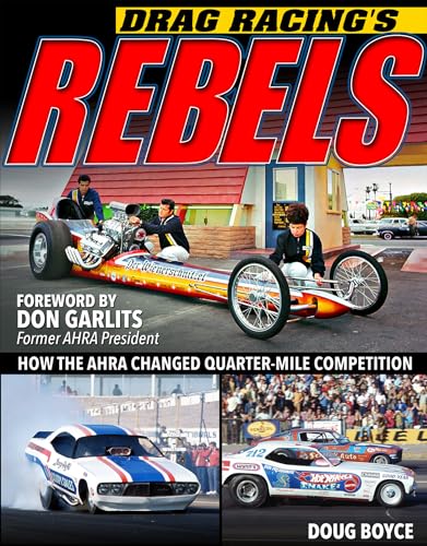 Drag Racing's Rebels: How the Ahra Changed Quarter-mile Competition