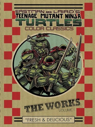 Teenage Mutant Ninja Turtles: The Works Volume 1