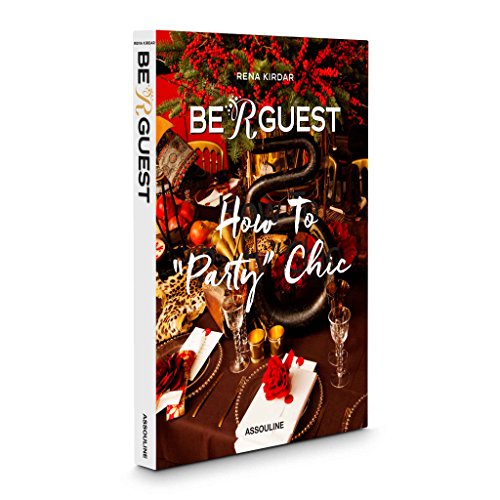 Be R Guest: How to "Party" Chic