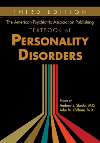 The American Psychiatric Association Publishing Textbook of Personality Disorders, Third Edition