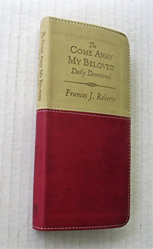 The Come Away My Beloved Daily Devotional