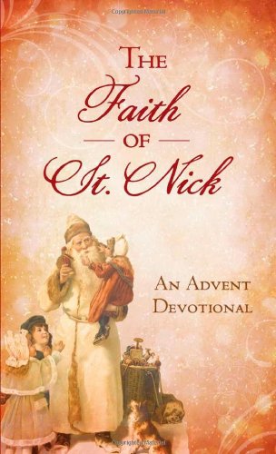 The Faith of St. Nick: An Advent Devotional (Value Books)