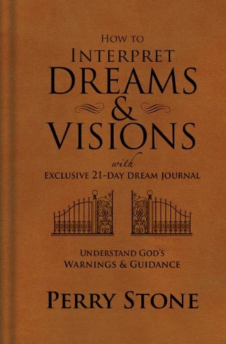 How to Interpret Dreams and Visions: Understanding God's Warnings and Guidance