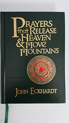 Prayers that Release Heaven and Move Mountains