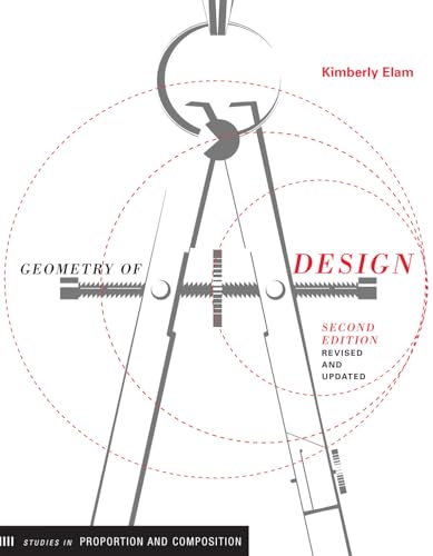 Geometry of Design, revised edition: Studies in Proportion and Composition (Design Briefs)