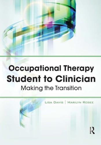 Occupational Therapy Student to Clinician