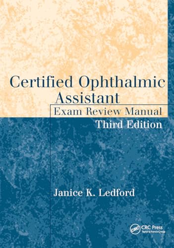 Certified Ophthalmic Assistant Exam Review Manual (The Basic Bookshelf for Eyecare Professionals)