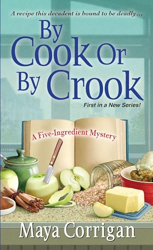 By Cook or by Crook (A Five-Ingredient Mystery)
