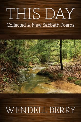 This Day: Collected & New Sabbath Poems