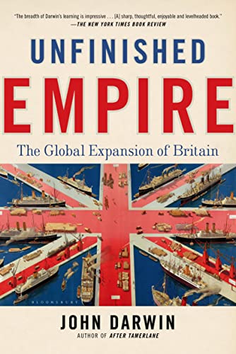 Unfinished Empire: The Global Expansion of Britain