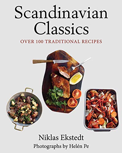 Scandinavian Classics: Over 100 Traditional Recipes