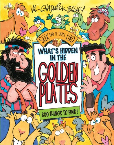 Whats Hidden in the Golden Plates: A Seek and Ye Shall Find Book