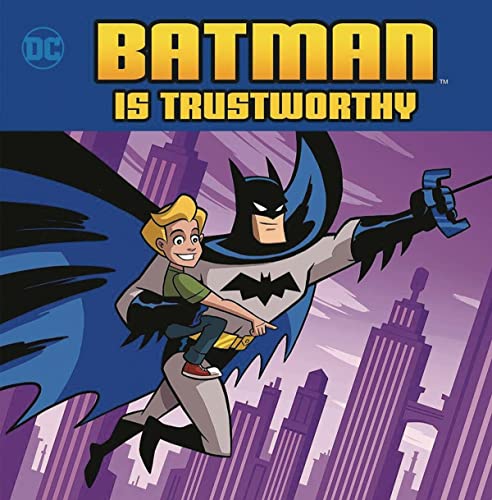 Batman Is Trustworthy (DC Super Heroes Character Education)