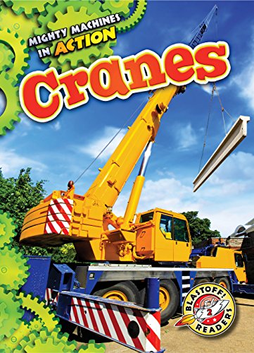 Cranes (Mighty Machines in Action)