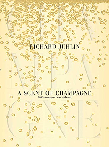 A Scent of Champagne: 8,000 Champagnes Tested and Rated