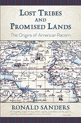 Lost Tribes and Promised Lands: The Origins of American Racism