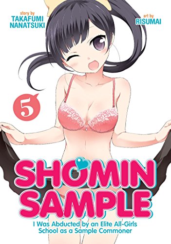 Shomin Sample: I Was Abducted by an Elite All-Girls School as a Sample Commoner Vol. 5