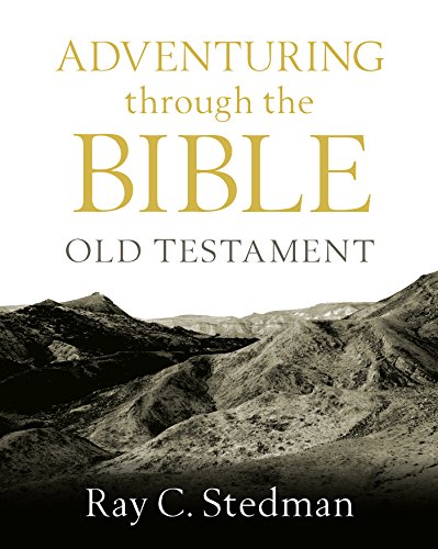 Adventuring through the Bible: Old Testament