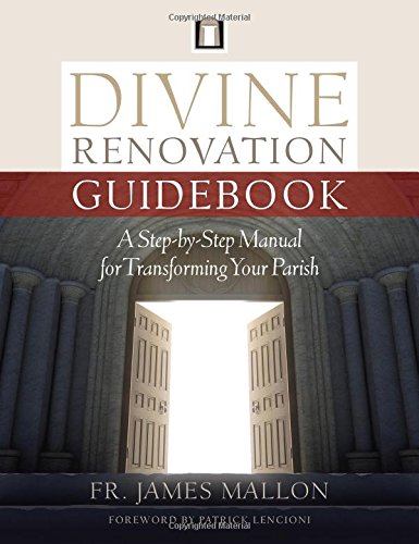 Divine Renovation Guidebook: A Step-by-Step Manual for Transforming Your Parish