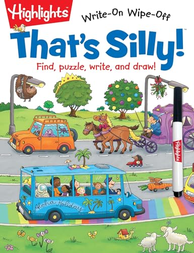 That's Silly!™: Find, puzzle, write, and draw! (Highlights™ Write-On Wipe-Off Activity Books)