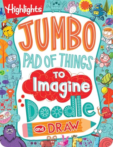 Jumbo Pad of Things to Imagine, Doodle, and Draw