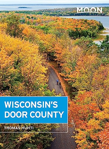 Moon Wisconsin's Door County (Travel Guide)