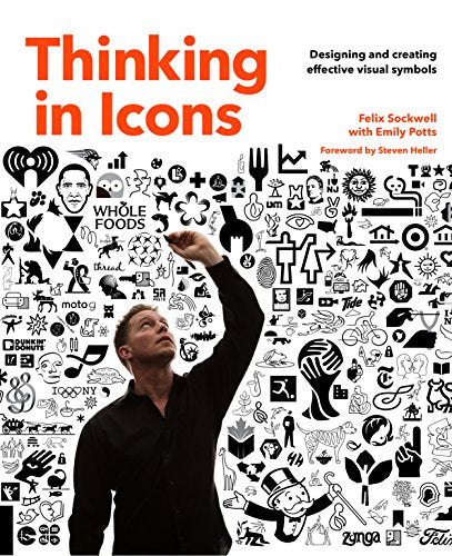 Thinking in Icons: Designing and Creating Effective Visual Symbols