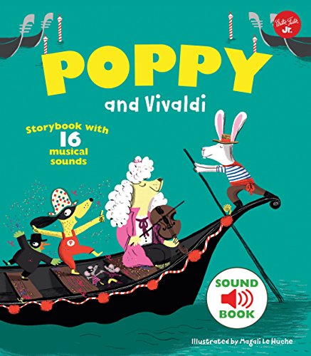 Poppy and Vivaldi: Storybook with 16 musical sounds (Poppy Sound Books)