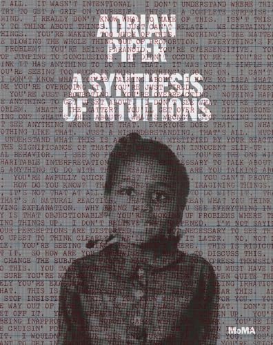 Adrian Piper: A Synthesis of Intuitions 1965–2016