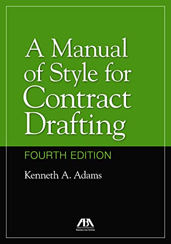 A Manual of Style for Contract Drafting, Fourth Edition