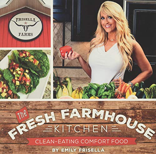 The Fresh Farmhouse Kitchen: Clean-eating Comfort Food