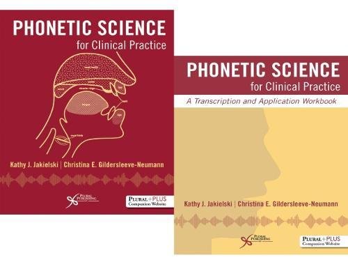 Phonetic Science for Clinical Practice Bundle (Textbook & Workbook)