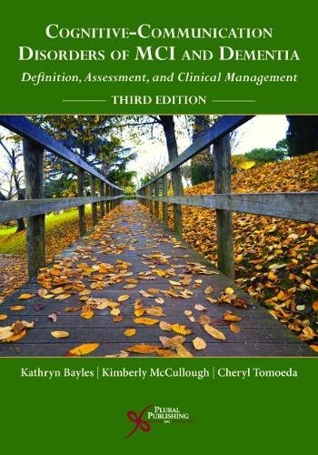 Cognitive-Communication Disorders of MCI and Dementia: Definition, Assessment, and Clinical Management, Third Edition