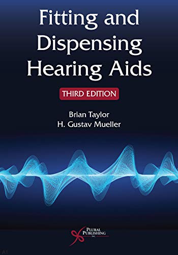 Fitting and Dispensing Hearing Aids, Third Edition