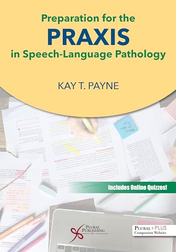 Preparation for the Praxis in Speech-Language Pathology