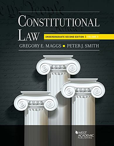 Constitutional Law: Undergraduate Edition, Volume 2 (Higher Education Coursebook)