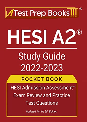 HESI A2 Study Guide 2022-2023 Pocket Book: HESI Admission Assessment Exam Review and Practice Test Questions [Updated for the 5th Edition]