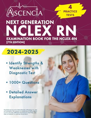 Next Generation NCLEX RN Examination Book 2024-2025: 4 Practice Tests for the NCLEX-RN [7th Edition]