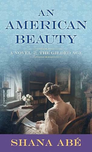 An American Beauty: A Novel of the Gilded Age